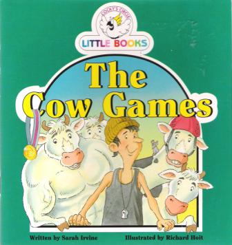 The Cow Games : Cocky\'s Circle Little Books : Kid\'s Early Reader